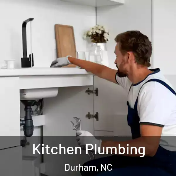  Kitchen Plumbing Durham, NC