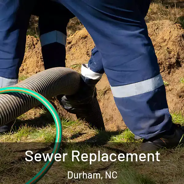  Sewer Replacement Durham, NC