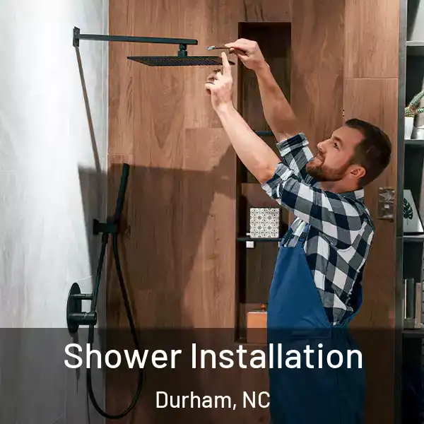  Shower Installation Durham, NC