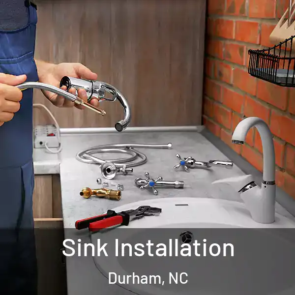  Sink Installation Durham, NC