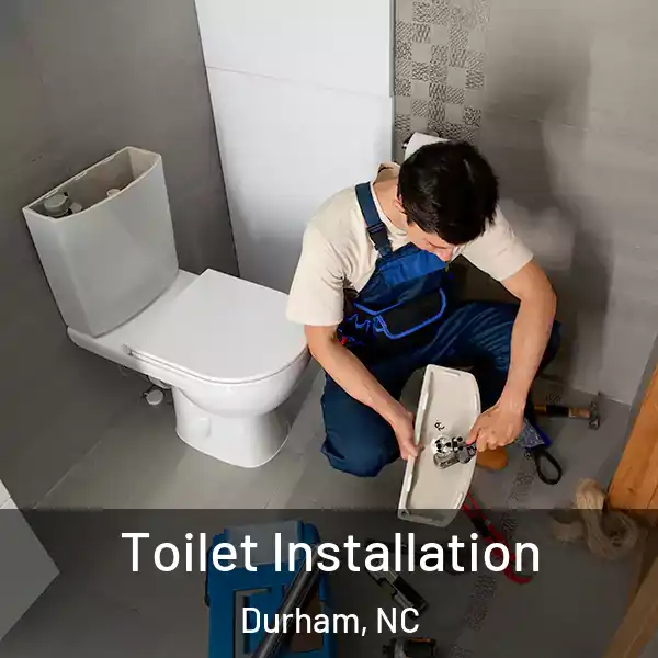  Toilet Installation Durham, NC